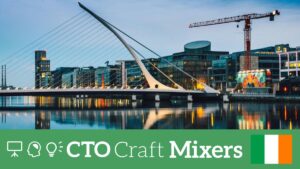 CTO Craft Mixers: Dublin May 2026